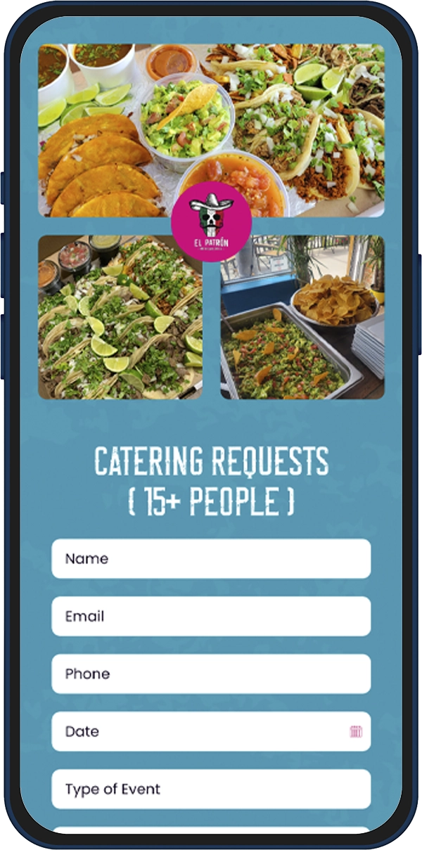 Mobile catering form screen titled 'Catering Requests (15+ People)' with name, email, phone, date, and event type fields over a food collage background with El Patrón logo.
