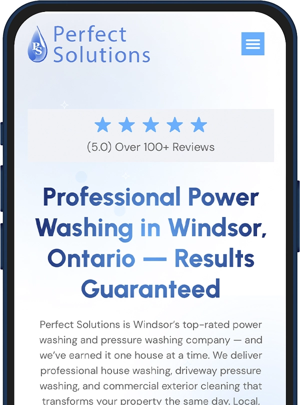 Mobile hero: Perfect Solutions page with 5-star rating, logo top left, menu icon top right, and headline 'Professional Power Washing in Windsor, Ontario — Results Guaranteed'.